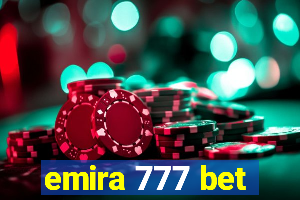 emira 777 bet